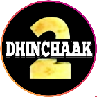 dhinchaak 2