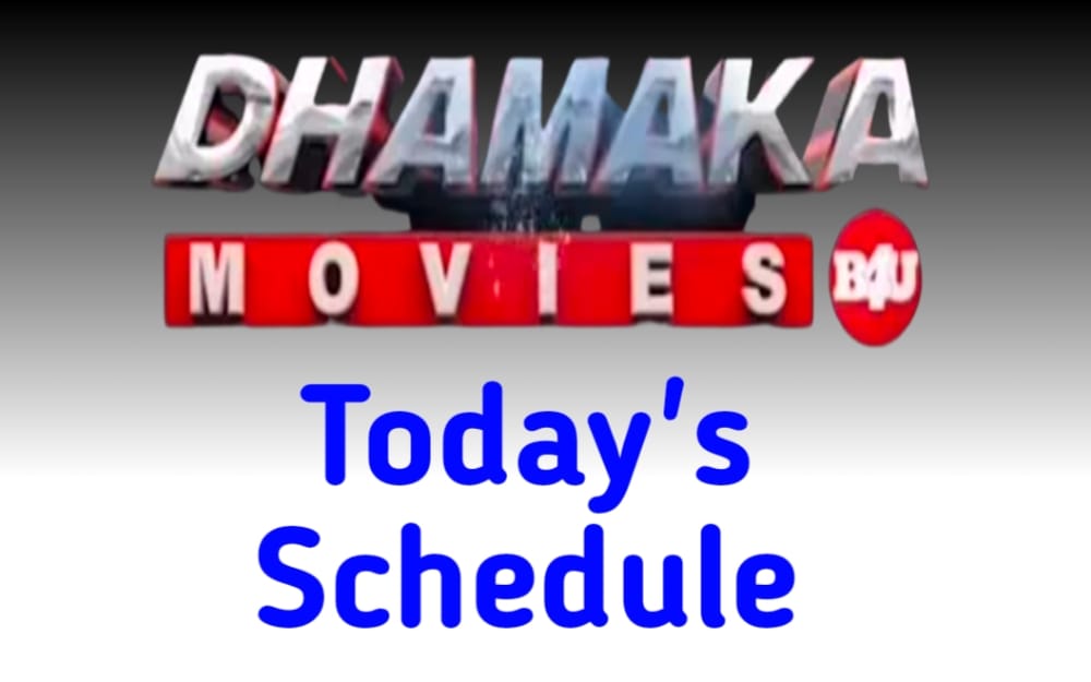 Dhamaka Movies Today Schedule