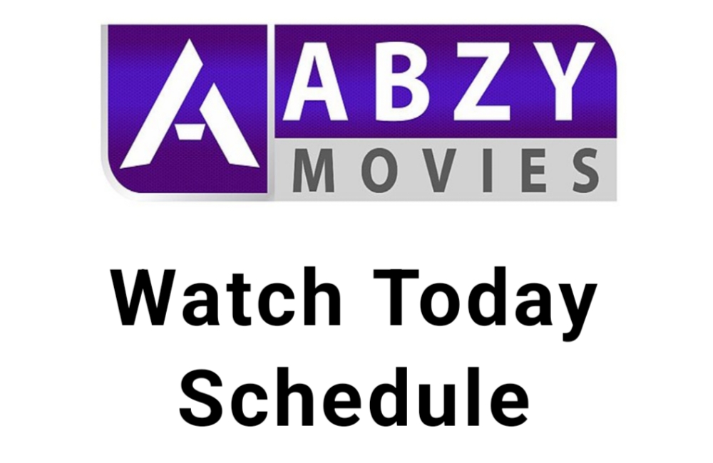 Abzy Movies Schedule Today And Tomorrow