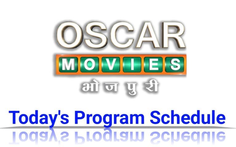 Oscar Movies Bhojpuri Channel Schedule